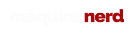 Máquina Nerd — Notícias de Cinema, Quadrinhos, Livros, Mangás, Séries de TV e Podcasts