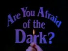 Os 10 Episódios Mais Assustadores de Are You Afraid of the Dark?