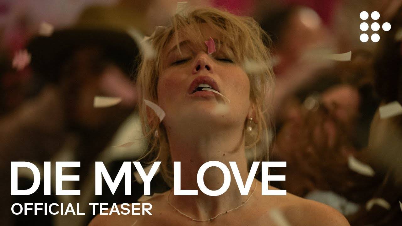 Die, My Love: Primeiro Teaser Trailer do Filme de Terror