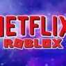 Roblox terá jogo oficial de série da Netflix