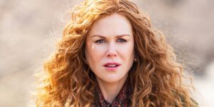 Nicole Kidman e a minissérie de 75% no Rotten Tomatoes que finalmente recebeu reconhecimento